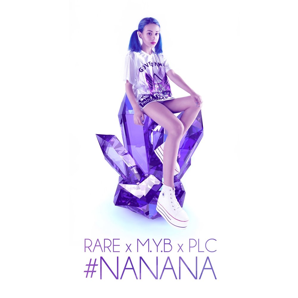 PLC - #NANANA (ft. Rare & M.Y.B)
